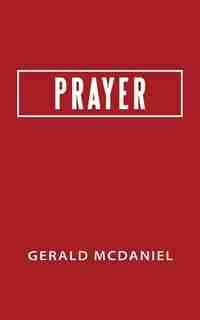 Prayer by Gerald McDaniel