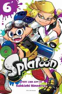 Splatoon, Vol. 6 by Sankichi Hinodeya