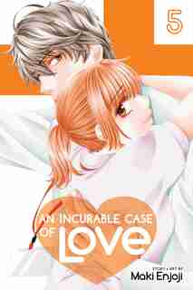An Incurable Case Of Love, Vol. 5 by Maki Enjoji