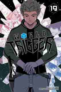 World Trigger, Vol. 19 by Daisuke Ashihara