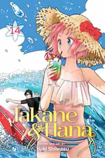 Takane & Hana, Vol. 14 by Yuki Shiwasu