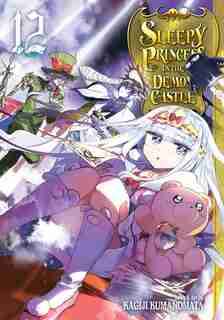 Sleepy Princess In The Demon Castle, Vol. 12 by Kagiji Kumanomata