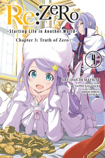 Re:zero -starting Life In Another World-, Chapter 3: Truth Of Zero, Vol. 4 (manga) by Tappei Nagatsuki