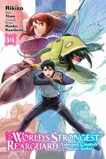 The World's Strongest Rearguard: Labyrinth Country's Novice Seeker, Vol. 1 (manga) by Tôwa