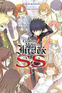 A Certain Magical Index Ss, Vol. 1 (light Novel) by Kazuma Kamachi