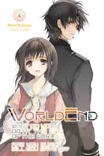 Worldend: What Do You Do At The End Of The World? Are You Busy? Will You Save Us?, Vol. 4 by Akira Kareno