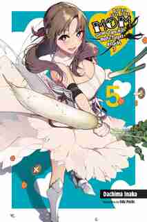 Do You Love Your Mom And Her Two-hit Multi-target Attacks?, Vol. 5 (light Novel) by Dachima Inaka