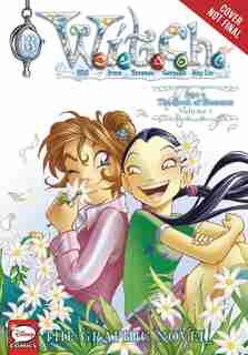 W.i.t.c.h.: The Graphic Novel, Part V. The Book Of Elements, Vol. 1 by Disney
