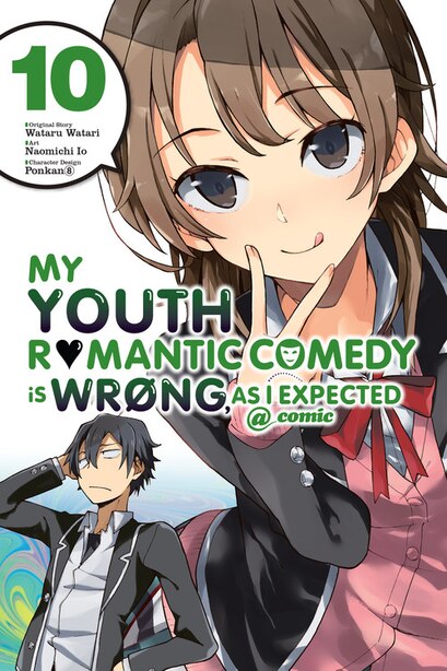 My Youth Romantic Comedy Is Wrong As I Expected Comic Vol 10 Manga Book By Wataru Watari Paperback Www Chapters Indigo Ca