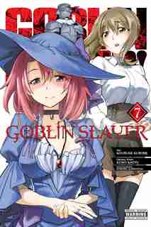 Goblin Slayer, Vol. 7 (manga) by Kumo Kagyu