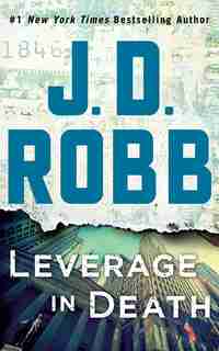 Leverage In Death by J. D. Robb