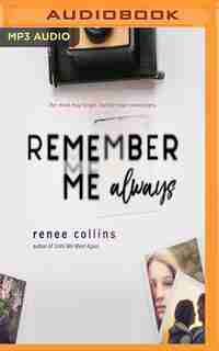 Remember Me Always by Renee Collins