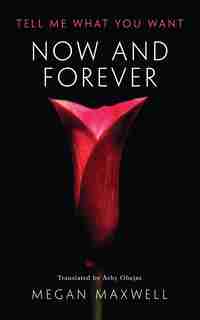 Now And Forever by Megan Maxwell