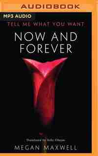 Now And Forever by Megan Maxwell