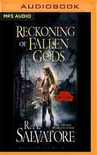 Reckoning Of Fallen Gods by R. A. Salvatore