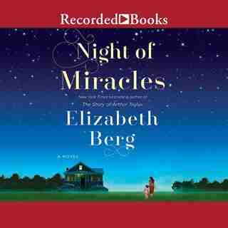 Night Of Miracles by Elizabeth Berg