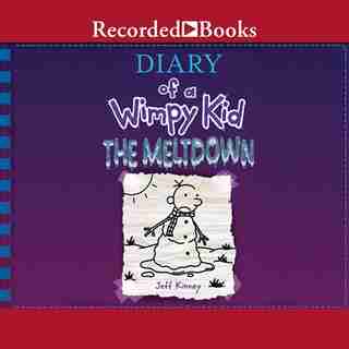 Diary Of A Wimpy Kid: The Meltdown by Jeff Kinney