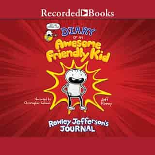 Diary Of An Awesome Friendly Kid: Rowley Jefferson's Journal by Jeff Kinney
