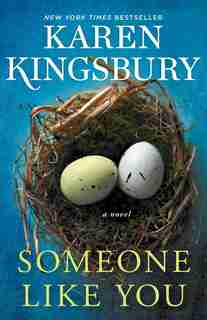 Someone Like You: A Novel by Karen Kingsbury