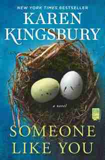 Someone Like You: A Novel by Karen Kingsbury