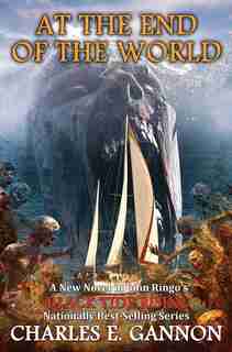 At The End Of The World by Charles E. Gannon