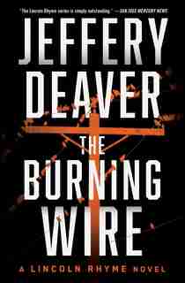 The Burning Wire by JEFFERY DEAVER