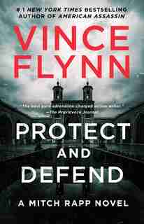 Protect and Defend: A Thriller by Vince Flynn