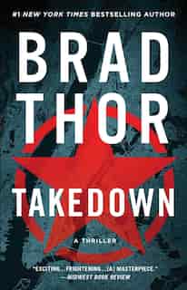 Takedown: A Thriller by Brad Thor