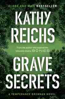 Grave Secrets by Kathy Reichs