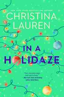 In A Holidaze by Christina Lauren