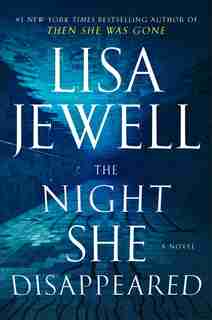 The Night She Disappeared: A Novel by Lisa Jewell