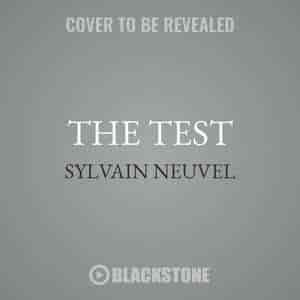 The Test by Sylvain Neuvel
