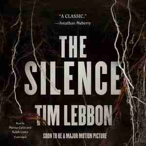 The Silence by Tim Lebbon