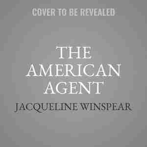 The American Agent: A Maisie Dobbs Novel by Jacqueline Winspear