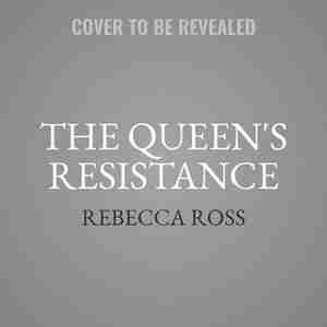 The Queen's Resistance by Rebecca Ross