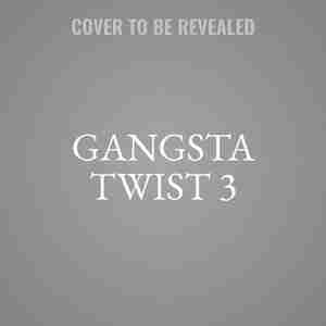 Gangsta Twist 3 by Clifford "spud" Johnson