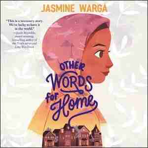 Other Words For Home by Jasmine Warga