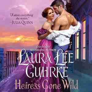 Heiress Gone Wild by Laura Lee Guhrke
