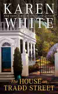 The House On Tradd Street by Karen White