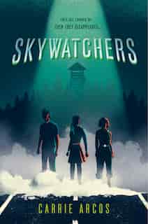 Skywatchers by Carrie Arcos