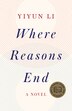 Where Reasons End: A Novel, Book by Yiyun Li (Hardcover) | www.chapters.indigo.ca
