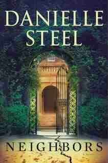 Neighbors: A Novel by DANIELLE STEEL