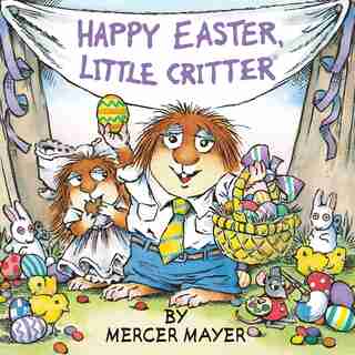 Happy Easter, Little Critter (little Critter) by Mercer Mayer