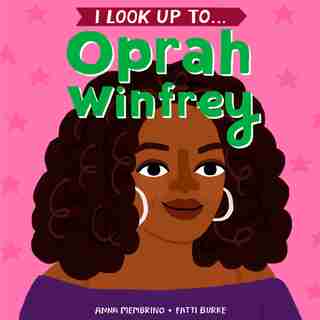 I Look Up To...oprah Winfrey by Anna Membrino