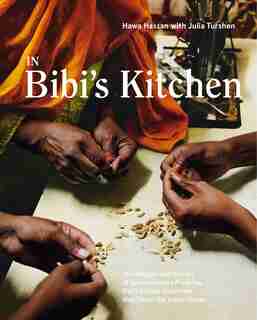 In Bibi's Kitchen: The Recipes And Stories Of Grandmothers From The Eight African Countries That Touch The Indian Ocea by Hawa Hassan
