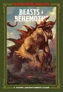 Beasts & Behemoths (dungeons & Dragons): A Young Adventurer's Guide by Jim Zub