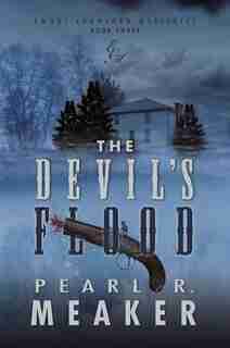 The Devil's Flood by Pearl R. Meaker