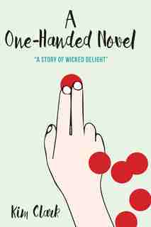 A One-handed Novel by Kim Clark