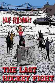 The Last Hockey Fight by Nate Friedman