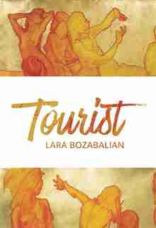 Tourist by Lara Bozabalian